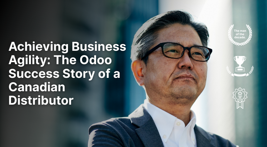 Achieving Business Agility: The Odoo Success Story of a Canadian Distributor